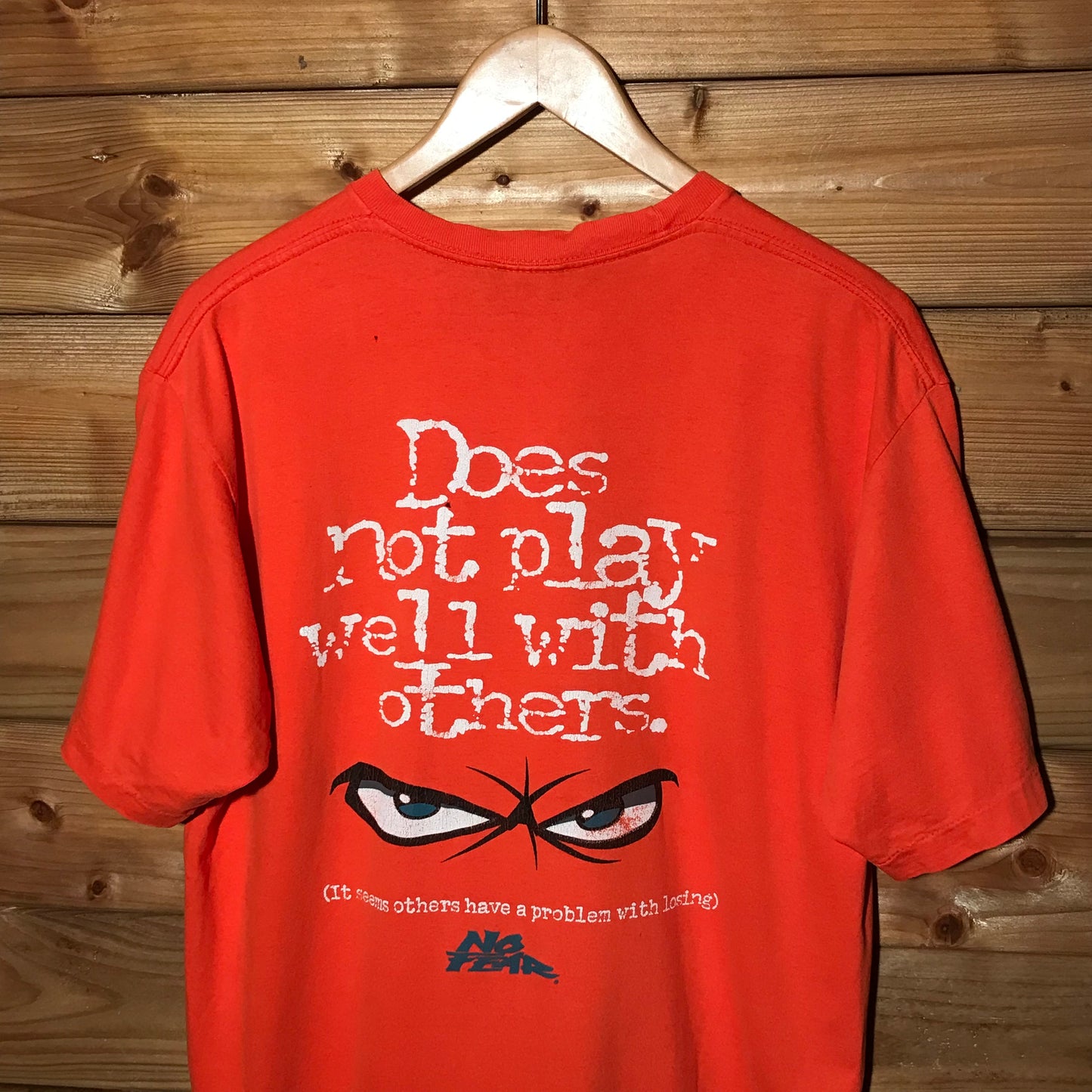 90s No Fear Does Not Play Well With Others t shirt