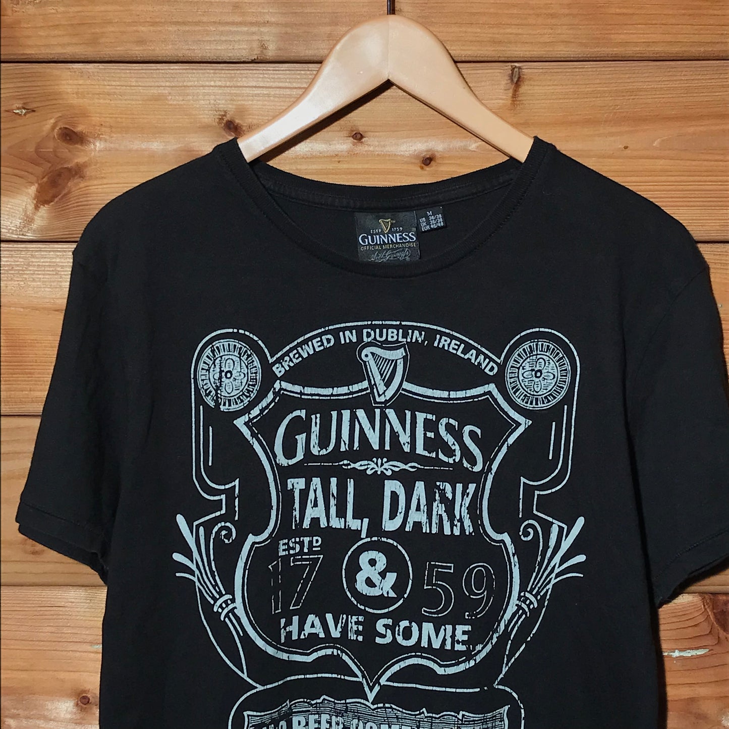 Guinness Tall, Dark & Have Some t shirt